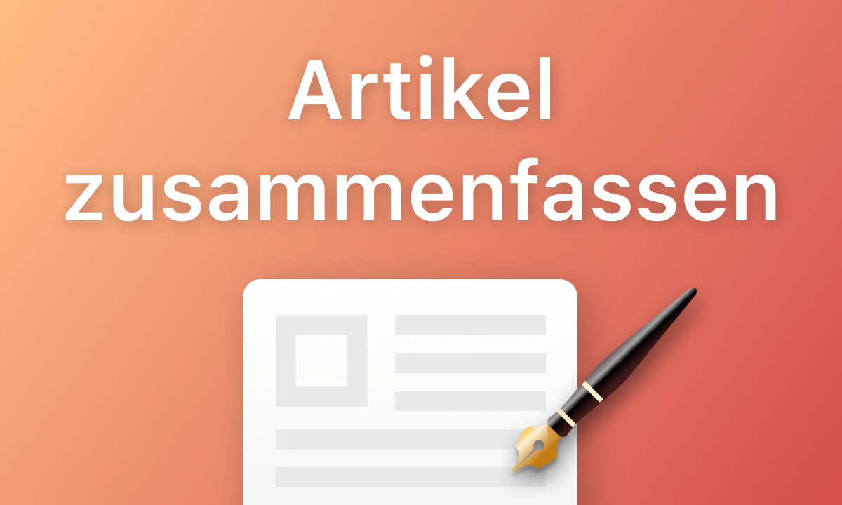 Wie man einen Artikel zusammenfasst