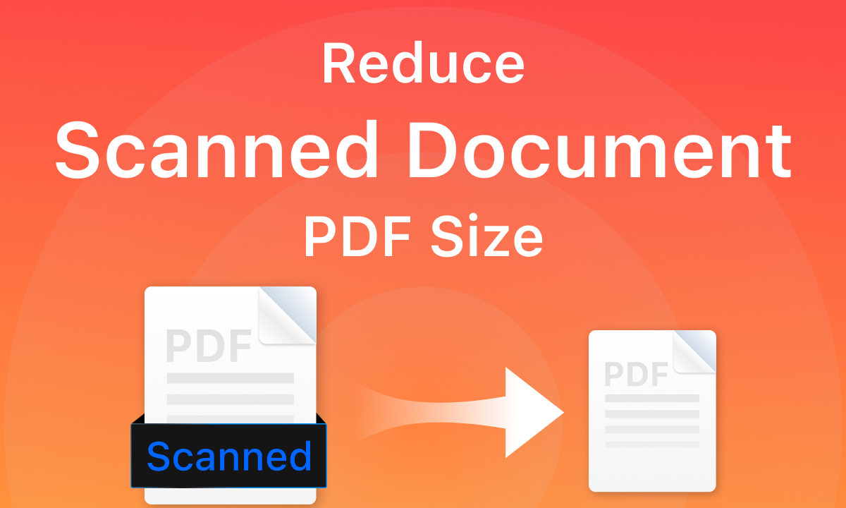 How to Reduce Scanned Document PDF Size [Free and Easiliy]