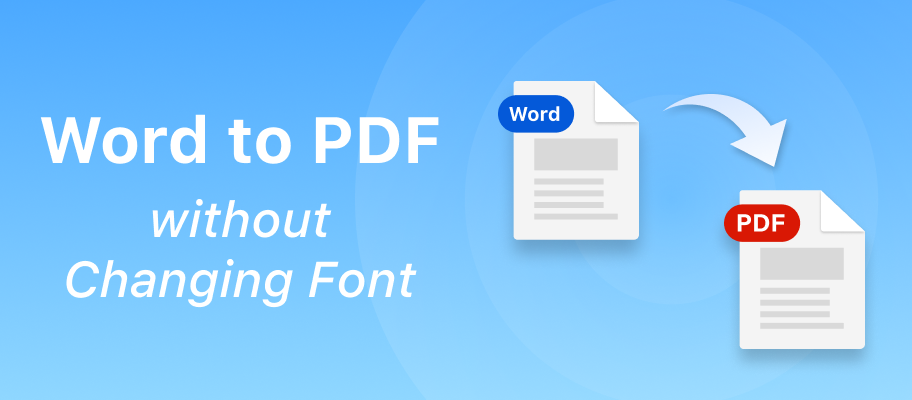 How to Convert Word to PDF without Changing Font