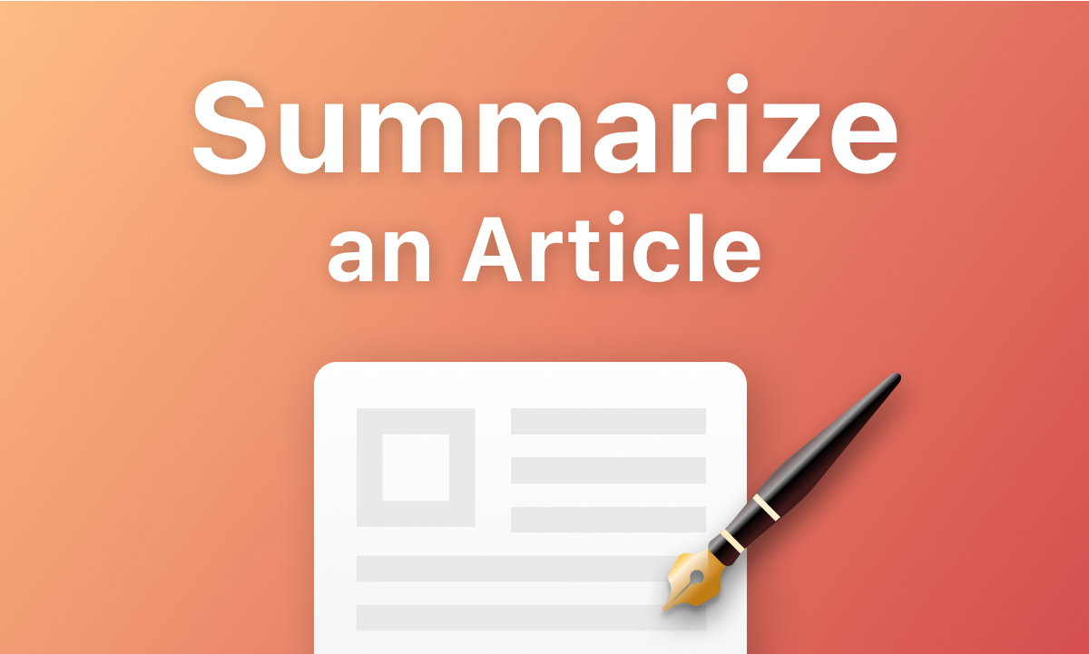 How To Summarize an Article Using AI in an Efficient Way